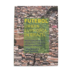 Βιβλίο Futebol: Urban Euphoria in Brazil